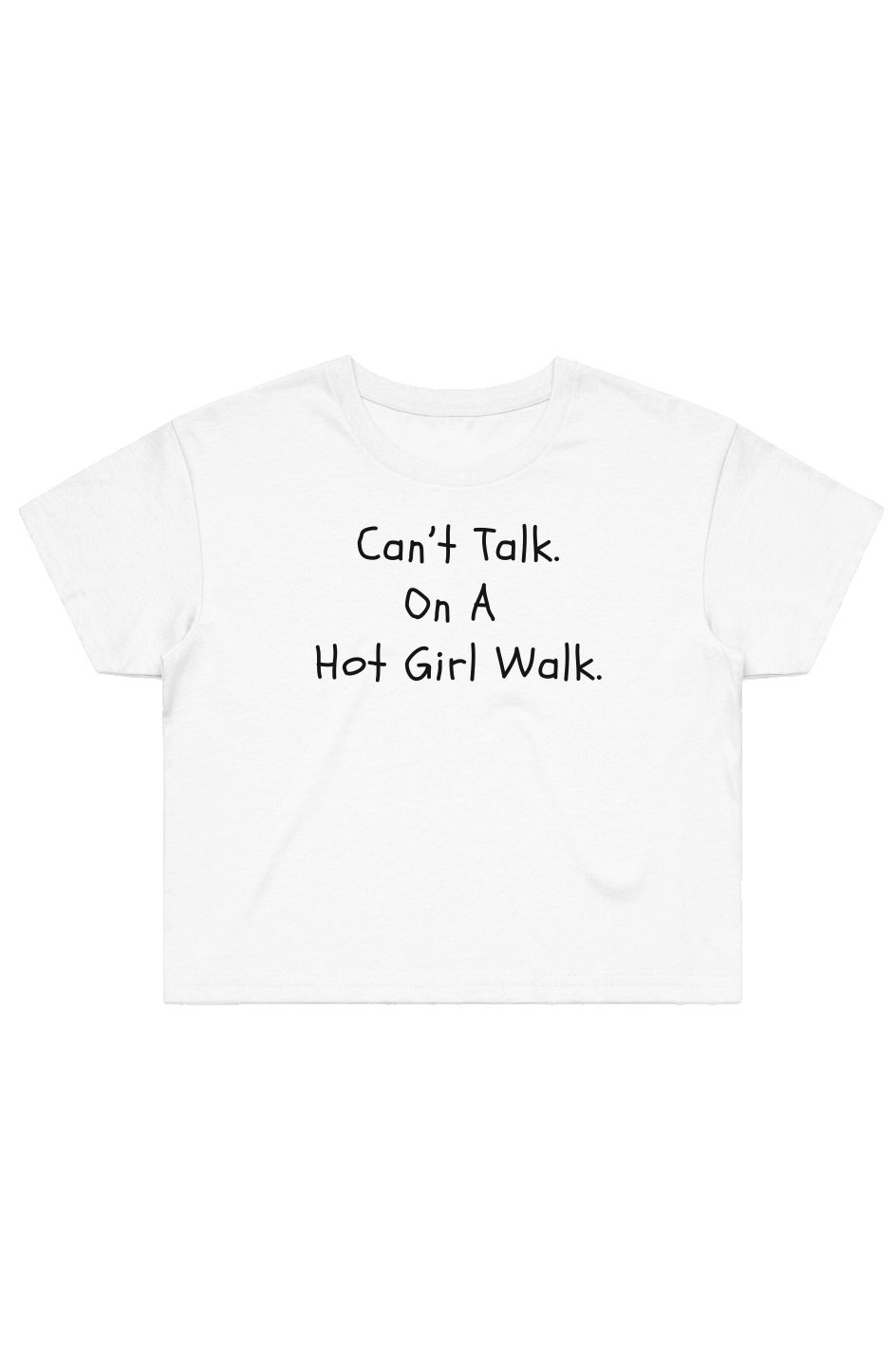 Women's Street Crop Tee | Can't talk on a hot girl walk