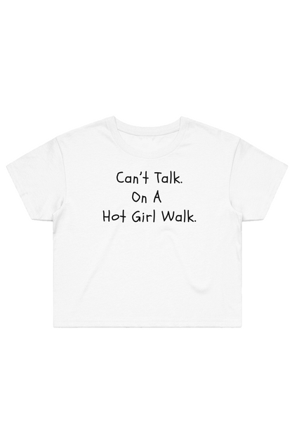 Women's Street Crop Tee | Can't talk on a hot girl walk