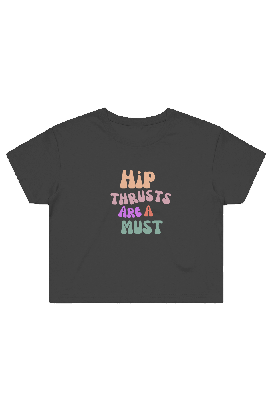 Women's Street Crop Tee| Hip Thrusts are a must